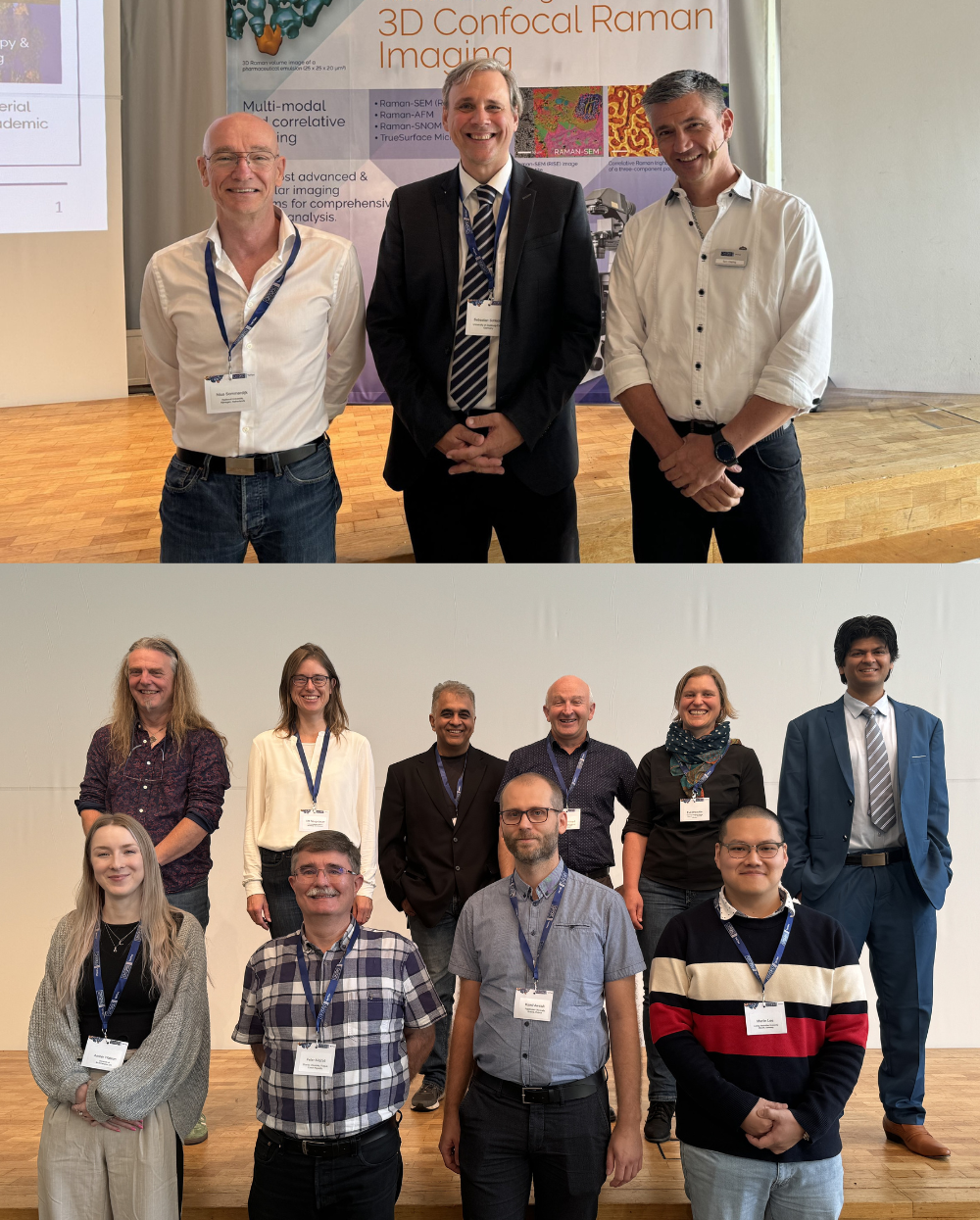 Upper photo – Day 1 speakers (L to R): Prof. Nico Sommerdijk, Prof. Sebastian Schlücker, Dr. Thomas Dieing Lower photo – Day 2 speakers (L to R): Top row: Dr. Andrew Steele, Prof. Ute Neugebauer, Dr. Ashish Tripathi, Dr. Stephen Holroyd, Dr. Eva Brauchle, Prof. Nishant Garg; Bottom row: Amber Watson, Prof. Peter Mojzes, Prof. Kamil Awsiuk, Dr. Martin Lee; Not pictured: Dr. Raquel Pinto, Dr. Mario Bähr, Dr. Markus Boese